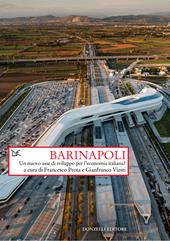 BariNapoli. Un nuovo asse di sviluppo per l'economia italiana?
