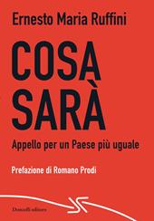 Cosa sarà. Appello per un Paese più uguale