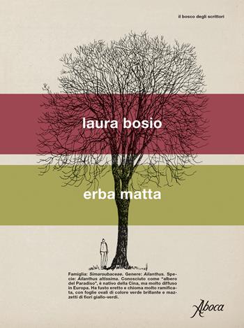 Erba matta - Laura Bosio - Libro Aboca Edizioni 2021, Il bosco degli scrittori | Libraccio.it