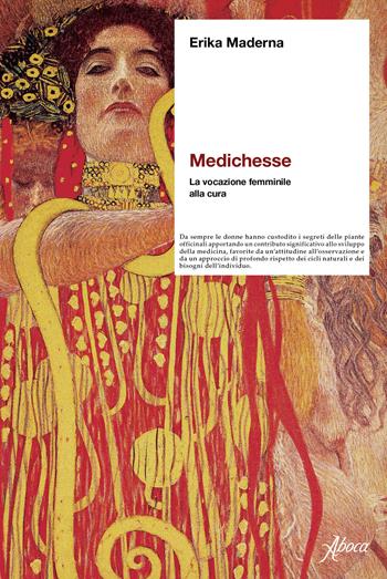 Medichesse. La vocazione femminile alla cura. Nuova ediz. - Erika Maderna - Libro Aboca Edizioni 2022 | Libraccio.it