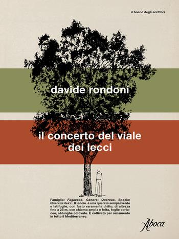 Il concerto del viale dei lecci - Davide Rondoni - Libro Aboca Edizioni 2022, Il bosco degli scrittori | Libraccio.it