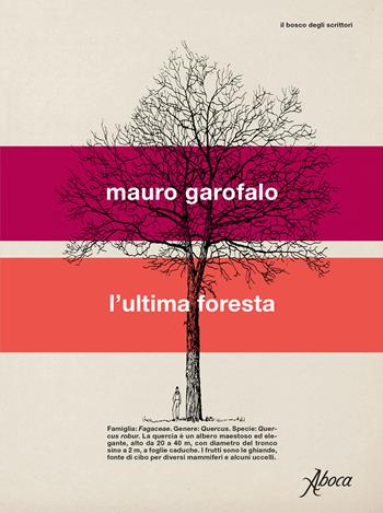 L'ultima foresta - Mauro Garofalo - Libro Aboca Edizioni 2023, Il bosco degli scrittori | Libraccio.it