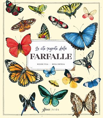 La vita segreta delle farfalle - Roger Villa, R. Vila - Libro Aboca Edizioni 2023 | Libraccio.it