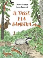 Il tasso e la bambina. Ediz. a colori