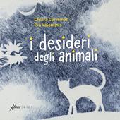 I desideri degli animali. Ediz. illustrata