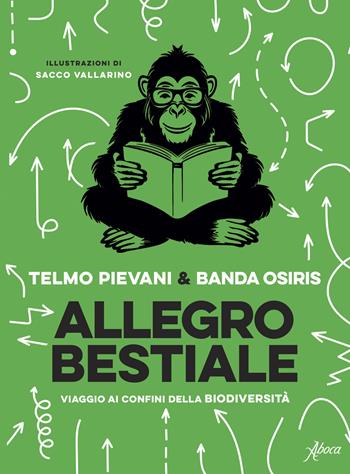 Allegro bestiale. Viaggio ai confini della biodiversità - Telmo Pievani, Banda Osiris - Libro Aboca Edizioni 2025, Aboca kids | Libraccio.it