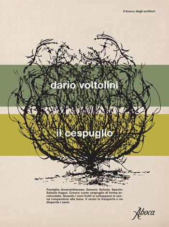 Il cespuglio - Dario Voltolini - Libro Aboca Edizioni 2026, Il bosco degli scrittori | Libraccio.it