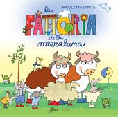 La fattoria della mezzaluna. Ediz. a colori