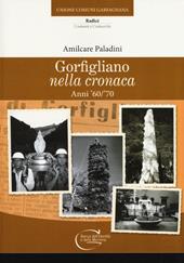 Gorfigliano nella cronaca. Anni '60-'70