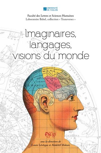 Imaginaires, langages, visions du monde - Laure Lévêque, Abdeltif Makan - Libro C&P Adver Effigi 2020, Laboratoire Babel. Collection transverses | Libraccio.it