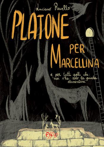 Platone per Marcellina e per tutti quelli che «noi s'ha solo la quarta elementare» - Luciano Revello - Libro C&P Adver Effigi 2021, Narrazioni | Libraccio.it