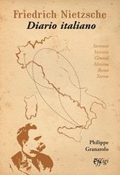 Friedrich Nietzsche. Diario italiano