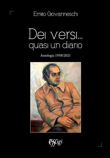 Dei versi... Quasi un diario - Emilio Giovanneschi - Libro C&P Adver Effigi 2022, Poesia | Libraccio.it