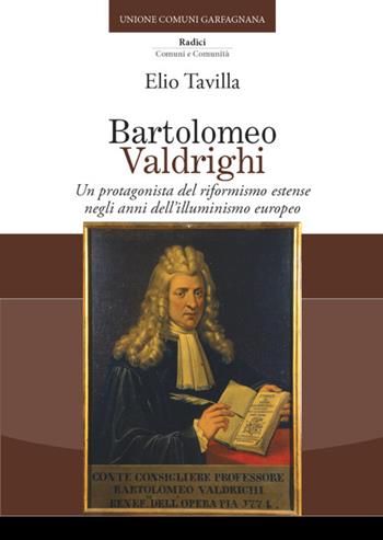 Bartolomeo Valdrighi - Elio Tavilla - Libro C&P Adver Effigi 2022, Pubblicazioni per enti | Libraccio.it