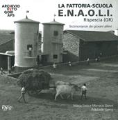 La fattoria. Scuola E.N.A.O.L.I.