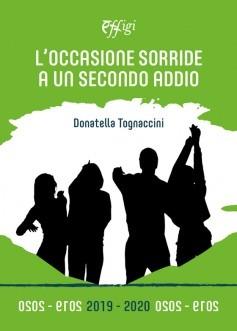L'occasione sorride a un secondo addio - Donatella Tognaccini - Libro C&P Adver Effigi 2023 | Libraccio.it