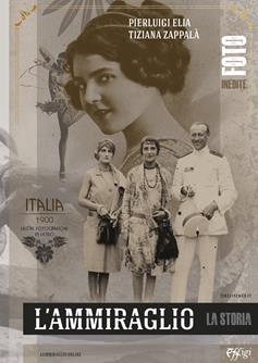 L'ammiraglio - Pierluigi Elia, Tiziana Zappalà - Libro C&P Adver Effigi 2023 | Libraccio.it
