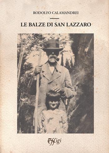 Le Balze di San Lazzaro - Rodolfo Calamandrei - Libro C&P Adver Effigi 2023 | Libraccio.it