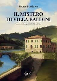 Il mistero di villa Baldini. Una nuova indagine del barbiere Ciuffo - Franco Burchietti - Libro C&P Adver Effigi 2023 | Libraccio.it