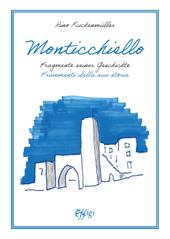 Monticchiello. Frammenti della sua storia-Fragmente seiner Geschichte