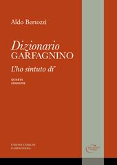 Dizionario garfagnino. «... L'ho sintuto di'»