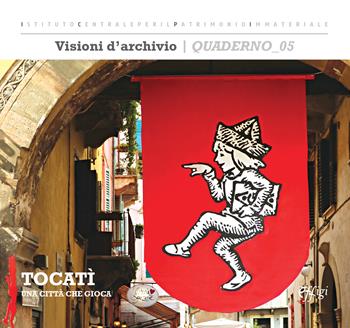 Tocatì. Una città che gioca - Leandro Ventura, Valentina Lapiccirella Zingari - Libro C&P Adver Effigi 2024 | Libraccio.it
