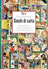 Giochi di carta. Roma, Museo delle civiltà. Collezione Arti e tradizioni popolari, Gabinetto dei disegni e delle stampe. Catalogo ragionato delle tavole a tema ludico