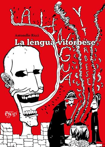 La léngua vitorbese - Antonello Ricci - Libro C&P Adver Effigi 2025 | Libraccio.it