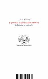 L'ipocrisia ci salverà dalla barbarie. Riflessioni di un radical chic