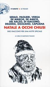 Natale a occhi chiusi. Dieci racconti per una notte speciale