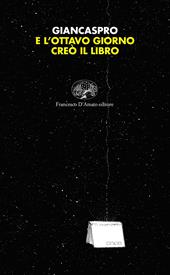 E l'ottavo giorno creò il libro