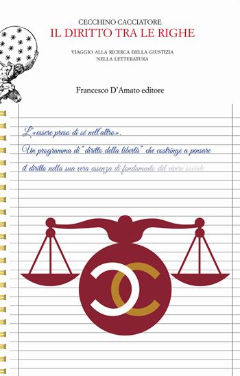 Il diritto tra le righe - Cecchino Cacciatore - Libro Francesco D'Amato 2023, Canis maior | Libraccio.it