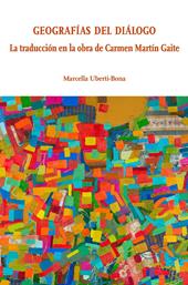 Geografias del dialogo. La traducción en la obra de Carmen Martín Gaite