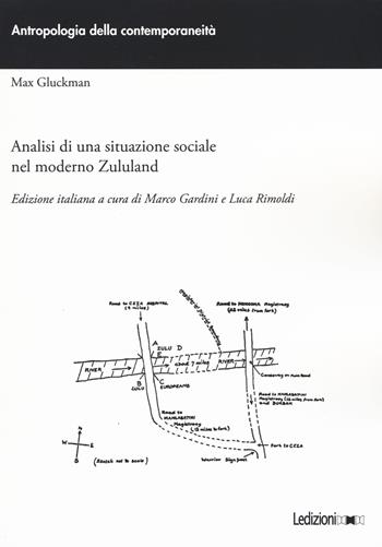 Analisi di una situazione sociale nel moderno Zululand - Max Gluckman - Libro Ledizioni 2019, Antropologia della contemporaneità | Libraccio.it