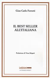 Il best seller all'italiana. Fortune e formule del romanzo «di qualità»