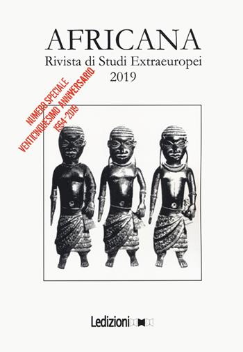 Africana. Rivista di studi extraeuropei (2019) - Giovanni Armillotta - Libro Ledizioni 2019 | Libraccio.it