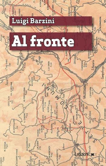 Al fronte (maggio-ottobre 1915) - Luigi Barzini - Libro Ledizioni 2020, Digital classics | Libraccio.it