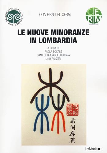 Le nuove minoranze in Lombardia - Paola Bocale, Daniele Brigadoi Cologna, Lino Panzeri - Libro Ledizioni 2020, Quaderni del CERM | Libraccio.it