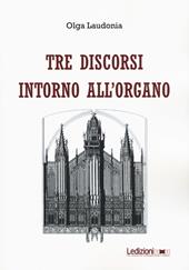 Tre discorsi intorno all'organo