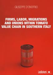 Firms, labor, migrations and unions within tomato value chain in Southern Italy