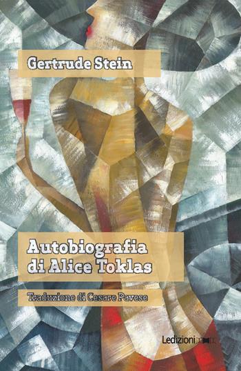 Autobiografia di Alice Toklas - Gertrude Stein - Libro Ledizioni 2021 | Libraccio.it