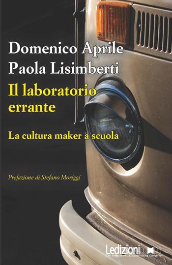 Il laboratorio errante - Domenico Aprile, Paola Lisimberti - Libro Ledizioni 2024, Le nuvole | Libraccio.it