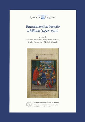 Rinascimenti in transito a Milano (1450-1525)  - Libro Ledizioni 2022, Quaderni di Gargnano | Libraccio.it