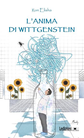 L'anima di Wittgenstein - Ron Elisha - Libro Ledizioni 2021, Teatro interculturale | Libraccio.it