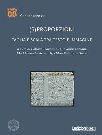 (S)proporzioni. Taglia e scala tra testo e immagine  - Libro Ledizioni 2022, Consonanze | Libraccio.it