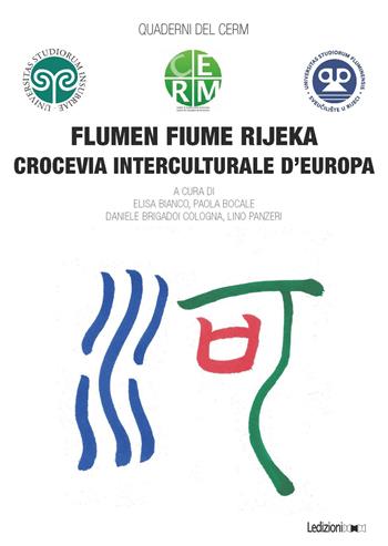 Flumen Fiume Rijeka. Crocevia interculturale d'Europa  - Libro Ledizioni 2021, Quaderni del CERM | Libraccio.it