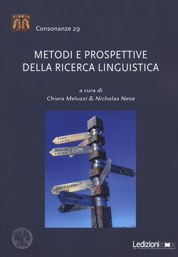 Metodi e prospettive della ricerca linguistica  - Libro Ledizioni 2022, Consonanze | Libraccio.it