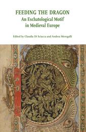Feeding the Dragon. An Eschatological Motif in Medieval Europe