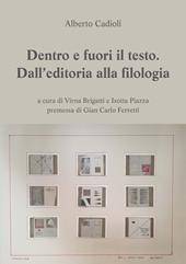 Dentro e fuori il testo. Dall'editoria alla filologia