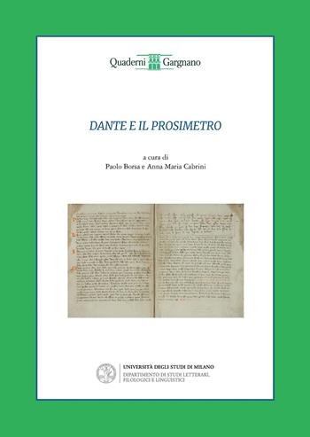 Dante e il prosimetro. Dalla «Vita nova» al «Convivio» - Paolo Borsa, Anna Maria Cabrini - Libro Ledizioni 2023, Quaderni di Gargnano | Libraccio.it